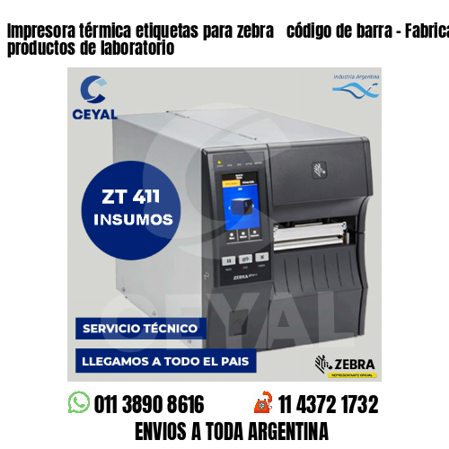 Impresora térmica etiquetas para zebra  código de barra – Fabricación de productos de laboratorio